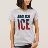 Abolish ICE American Flag Colors T-Shirt (Vorderseite)