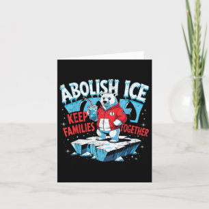 Abolish Ice Behalte Familien zusammen Polar Bear 4 Karte