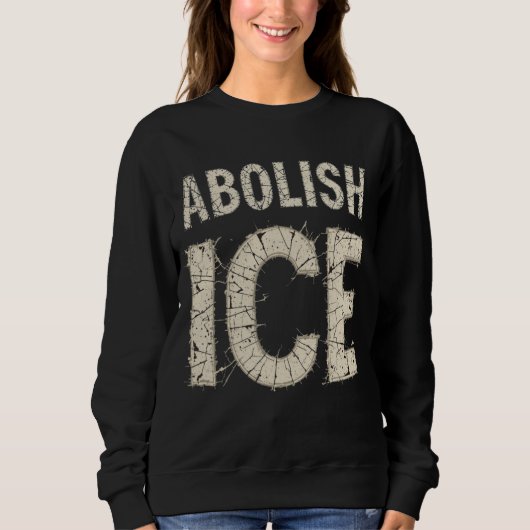 Abolish ICE Bold Protest - Einwanderungsrechte Sweatshirt (Vorderseite)