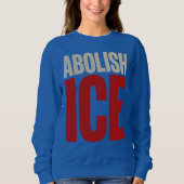Abolish ICE Minimalist Protest Typography Design Sweatshirt (Vorderseite)