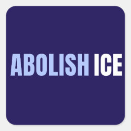 Abolish ICE Political Anti Trump Quadratischer Aufkleber