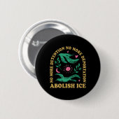 Abolish Ice Retro Protest und widerstehen Support  Button (Vorne & Hinten)