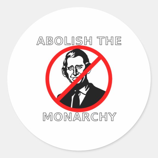 Abolish The Monarchy - König Charles Runder Aufkleber (Vorderseite)
