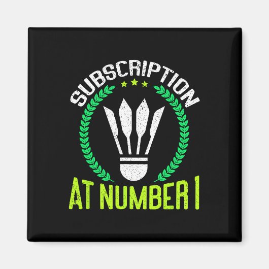 Abonnement bei Nummer 1 Funny Badminton Magnet (Vorne)