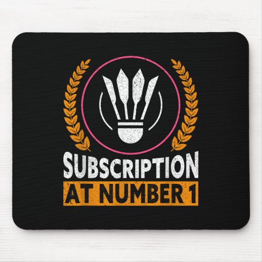 Abonnement bei Nummer 1 Funny Badminton Mousepad (Vorne)