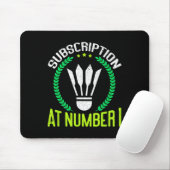 Abonnement bei Nummer 1 Funny Badminton Mousepad (Mit Mouse)