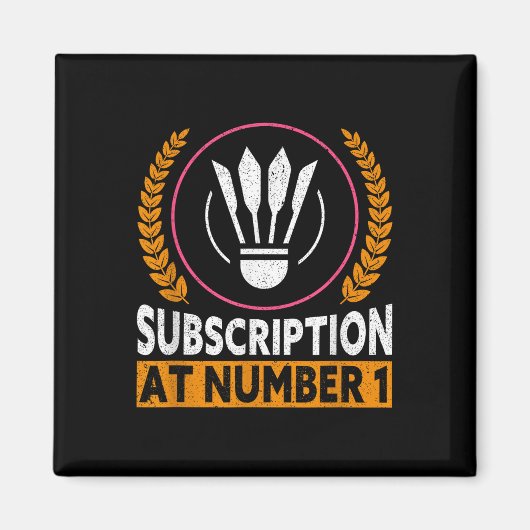 Abonnement bei Nummer 1 Lustiger Badminton Magnet (Vorne)