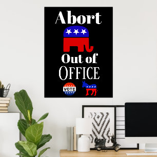Abort GOP Out Office Poster