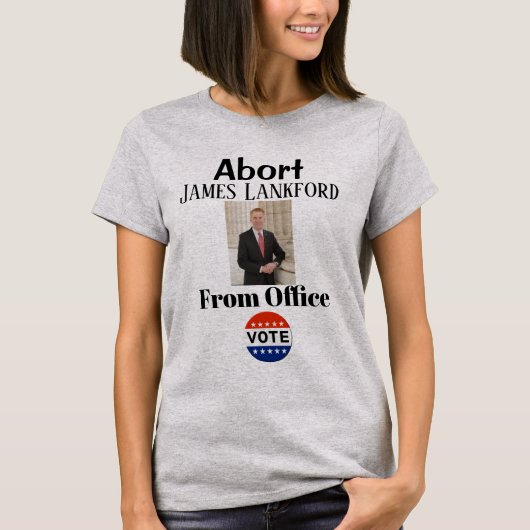 Abort James Lankford T - Shirt (Vorderseite)
