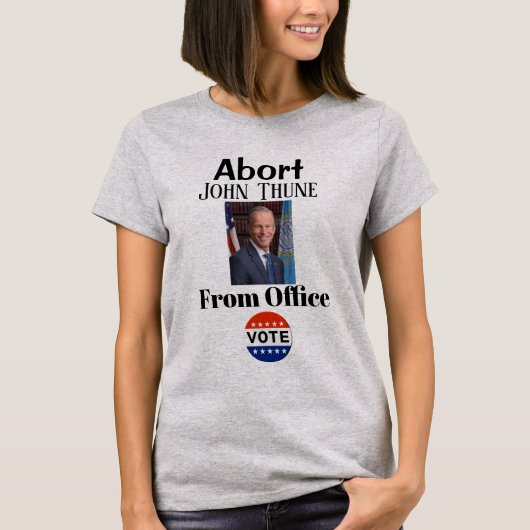 Abort John Thune T - Shirt (Vorderseite)