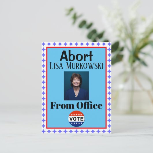 Abort Lisa Murkowski Postcard Postkarte (Stehend Vorderseite)