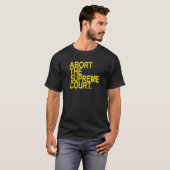 Abort of the Supreme Court Yellow T-Shirt (Vorne ganz)
