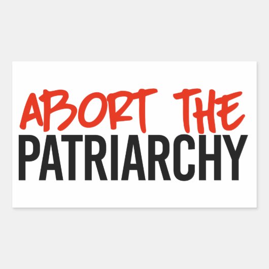 Abort the Patriarchy Rechteckiger Aufkleber (Vorderseite)