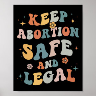 Abortion Safe & Legal Feminist Pro Choice Wome Poster