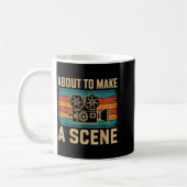 About To Make A Scene Filmmaking Filmmaker  Kaffeetasse (Links)