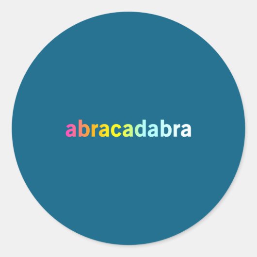 Abracadabra - Funny Cool Magic Quote  Runder Aufkleber (Vorderseite)