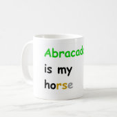 Abracadabra ist mein Pferd Kaffeetasse (Vorderseite Links)
