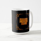 Abracadabra Magic Word-Tasse Kaffeetasse (VorderseiteRechts)
