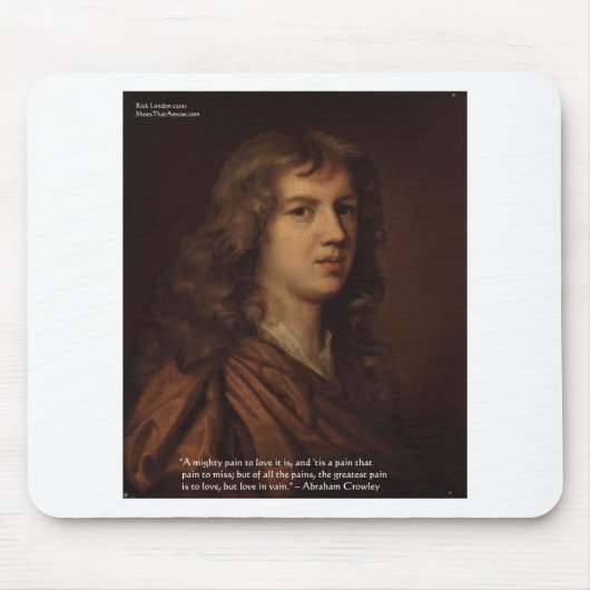 Abraham Crowley Liebe Zitat "Liebe in Verfall" Mousepad (Vorne)