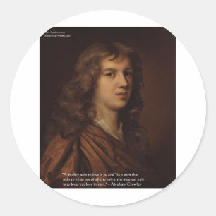Abraham Crowley Liebe Zitat "Liebe in Verfall" Runder Aufkleber