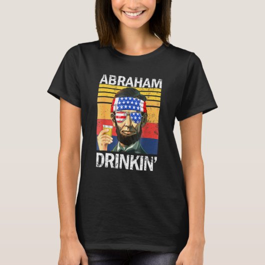 Abraham Drinkin 4. Juli Drinking Party Abe Lin T-Shirt (Vorderseite)