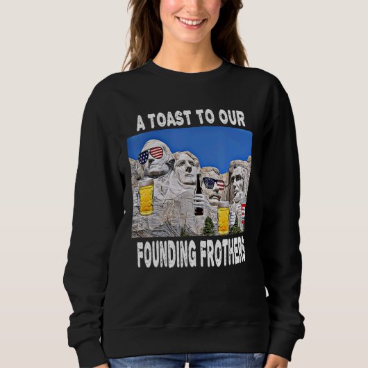 Abraham Drinkin Ben Drankin Mount Rushmore Usa Sweatshirt (Vorderseite)