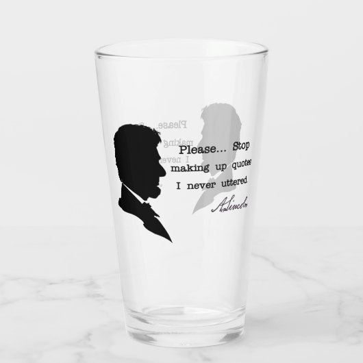 Abraham Lincoln, bitte... Anführungszeichen nicht  Glas (Rückseite)