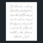 Abraham Lincoln Erntedank Day Speech Poster<br><div class="desc">Deshalb lade ich meine Mitbürger ein... Set auseinander und beobachten den letzten Donnerstag des nächsten Novembers,  als einen Tag des Erntedanks und loben unseren gütigen Vater,  der in den Himmeln wohnt. -Abraham Lincoln</div>