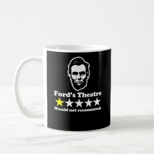 Abraham Lincoln Fords Theater Review Sprichwort Hi Kaffeetasse