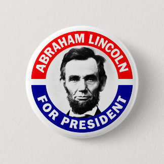 Abraham Lincoln für den Präsidenten Button