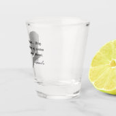 Abraham Lincoln, Hör auf, Zitate zu machen Schnapsglas (Rechts)