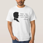 Abraham Lincoln, Hör auf, Zitate zu machen T-Shirt (Vorderseite)