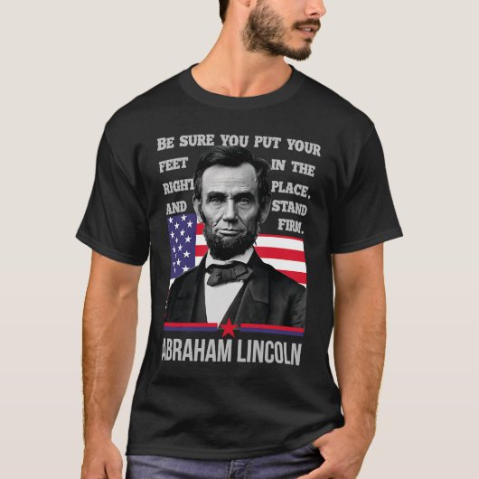 Abraham Lincoln oder Was auch immer Sie sind oder T-Shirt (Vorderseite)