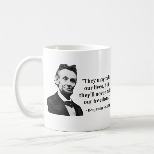 Abraham Lincoln-Schleppangel-Zitat Kaffeetasse (Links)