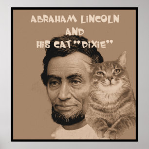Abraham Lincoln und seine Katze "Dixie" Poster