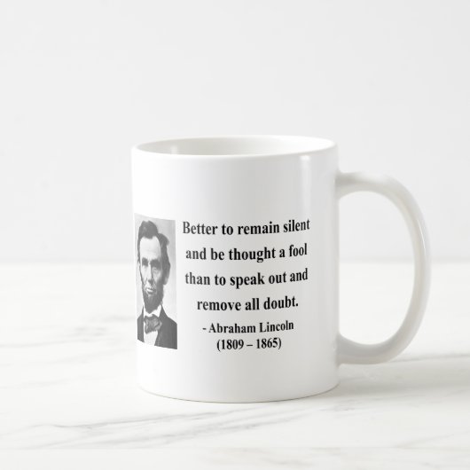 Abraham Lincoln-Zitat 15b Kaffeetasse (Rechts)
