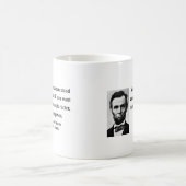 Abraham Lincoln-Zitat 6b Kaffeetasse (Mittel)