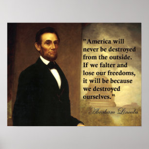 Abraham Lincoln-Zitat "Amerika ist nie… " Poster