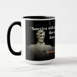 Abraham Lincoln-Zitat auf Amerikas Zerstörung Tasse