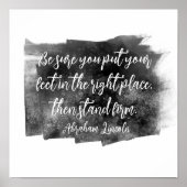 Abraham Lincoln Zitat steht fest grau und weiß Poster (Vorne)