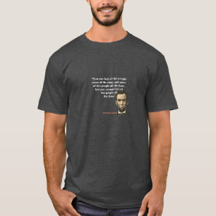Abraham Lincoln Zitat über das Verdrängen von Mens T-Shirt