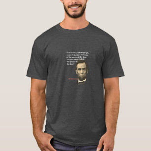 Abraham Lincoln Zitat über das Verdrängen von Mens T-Shirt