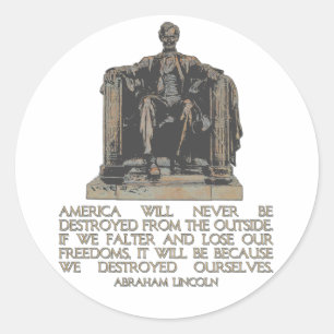 Abraham Lincoln-Zitat: Wir zerstörten uns Runder Aufkleber