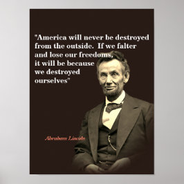 Abraham Lincoln Zitat zur Zerstörung Amerikas Poster