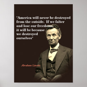 Abraham Lincoln Zitat zur Zerstörung Amerikas Poster