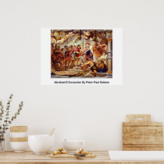 Abrahams Begegnung von Peter Paul Rubens Poster (Küche)