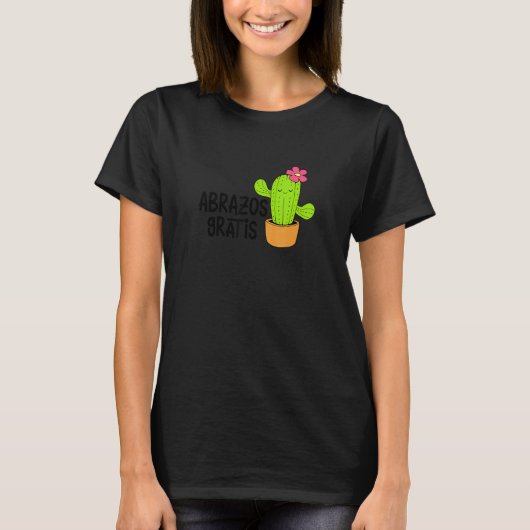 Abrazos Gratis Hugs Spanische Puns Hispanic Ca T-Shirt (Vorderseite)