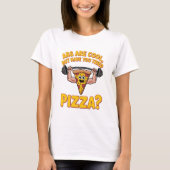 Abs Are Cool But Have You Tried Pizza Cartoon T-Shirt (Vorderseite)