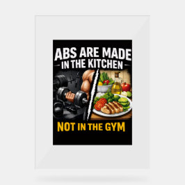 Abs Are Made in the Kitchen Wall Art Acrylschild