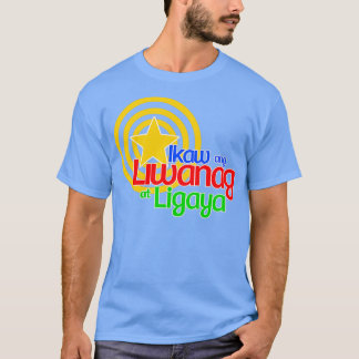 abs cbn ikaw ang liwanag at ligaya Sie sind die li T-Shirt